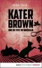 [Kater Brown 03] • Kater Brown und die tote Weinkönigin